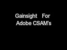 Gainsight   For Adobe CSAM’s