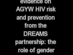 Emerging evidence on AGYW HIV risk and prevention from the DREAMS partnership: the role