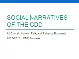 Social Narratives of the CDD
