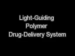 Light-Guiding Polymer Drug-Delivery System