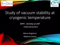 Study of vacuum stability at cryogenic temperature
