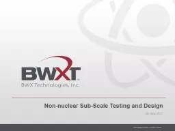 Non-nuclear Sub-Scale Testing and Design