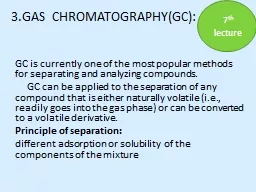 3.GAS  CHROMATOGRAPHY(GC):