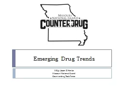 Emerging Drug Trends MSgt Jason R Henke