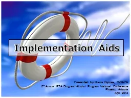 Implementation  Aids   Presented by Diana Byrnes, C-SAPA