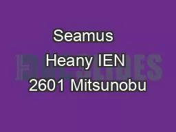 Seamus  Heany IEN 2601 Mitsunobu