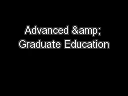 Advanced & Graduate Education