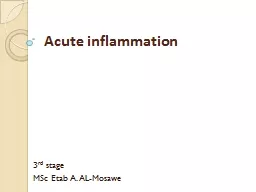 Acute inflammation 3 rd  stage