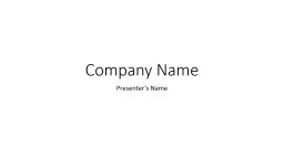 Company Name Presenter’s Name