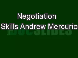 Negotiation  Skills Andrew Mercurio