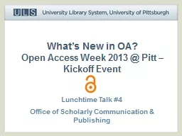 What’s New in OA? Open Access Week 2013 @ Pitt – Kickoff Event