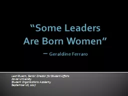 “Some Leaders  Are Born Women”