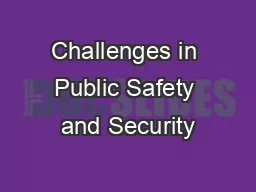 Challenges in Public Safety and Security