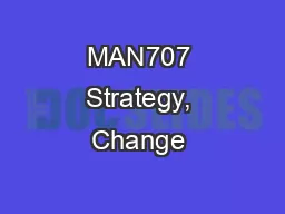 MAN707 Strategy, Change & leadership