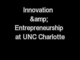 Innovation  & Entrepreneurship at UNC Charlotte
