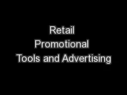 Retail Promotional Tools and Advertising