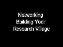 Networking Building Your Research Village
