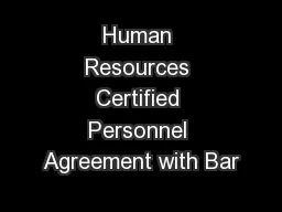 Human Resources Certified Personnel Agreement with Bar