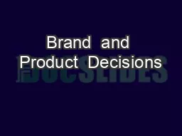 Brand  and Product  Decisions