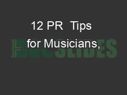 PPT-12 PR Tips for Musicians,