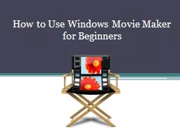 How to Use Windows Movie Maker for Beginners