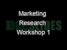 PPT-Marketing Research Workshop 1