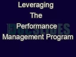 Leveraging  The  Performance Management Program