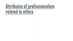 Attributes of professionalism related to ethics