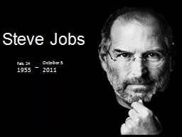 Steve Jobs Feb. 24 1955 October