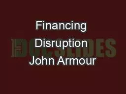 Financing Disruption John Armour