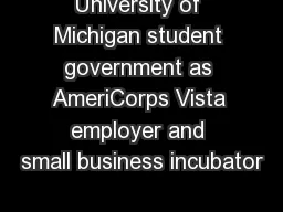 University of Michigan student government as AmeriCorps Vista employer and small business