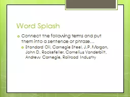 Word Splash Connect the following terms and put them into a sentence or phrase…