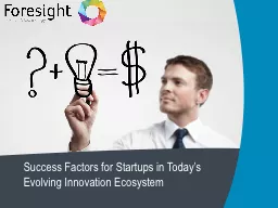 Success Factors for Startups in Today’s Evolving Innovation Ecosystem