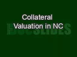 Collateral Valuation in NC