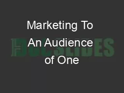 Marketing To An Audience of One