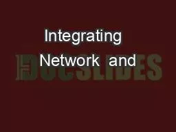 Integrating  Network  and