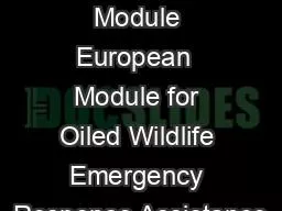 EUROWA Module European  Module for Oiled Wildlife Emergency Response Assistance