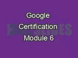 Google Certification Module 6