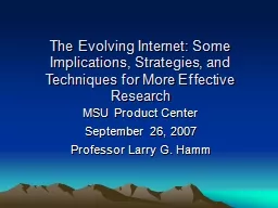 The Evolving Internet: Some Implications, Strategies, and Techniques for More Effective