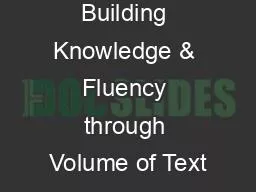 Building Knowledge & Fluency through Volume of Text