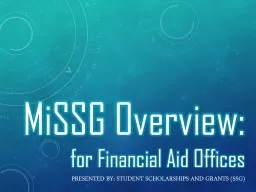 PPT-MiSSG Overview: for Financial Aid Offices