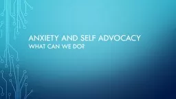 Anxiety and Self advocacy