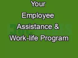 Your Employee Assistance & Work-life Program