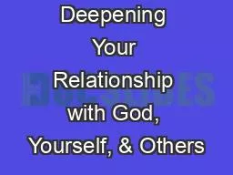Deepening Your Relationship with God, Yourself, & Others
