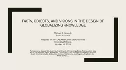 Facts , Objects, and Visions in the Design of Globalizing