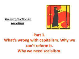 Part 1. What’s wrong with capitalism. Why we can’t reform it.