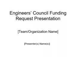 PPT-Engineers’ Council Funding Request Presentation