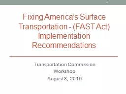 Fixing America’s Surface Transportation - (FAST Act)  Implementation Recommendations