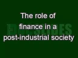 The role of finance in a post-industrial society