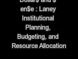 Dollar$ and $ en$e : Laney Institutional Planning, Budgeting, and Resource Allocation